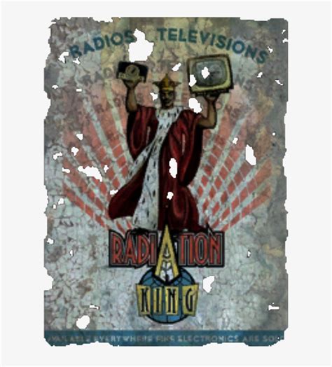 Image King Poster Png Wiki Fandom Powered Fallout Radiation Poster