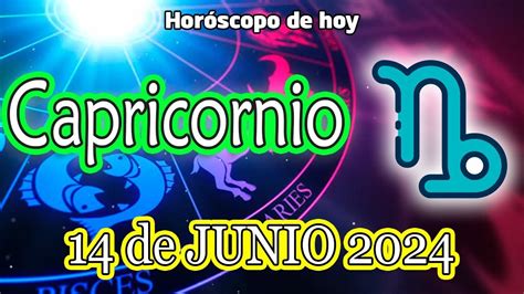 Capricornio ♈️ La Prosperidad Que Tanto Esperabas 🤑 14 De Junio 2024 💖