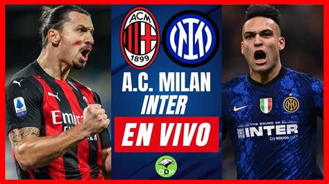 Ac Milán Vs Inter De Milán En Vivo Online En Directo Semifinales Por