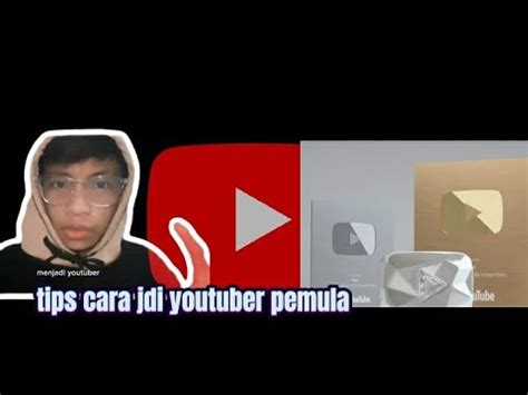 Cara Menjadi Youtuber Pemula Youtube