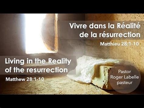 Vivre Dans La R Alit De La R Surrection Living In The Reality Of The