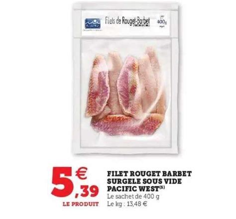 Promo Filet Rouget Barbet Surgelé Sous Vide Pasific West chez Hyper U