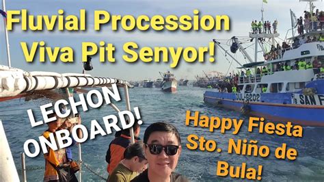 Fluvial Procession Viva Pit Senyor Sto Niño de Bula Gensan YouTube