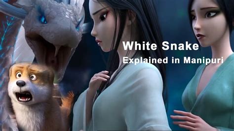 White Snake Explained In Manipuri Youtube