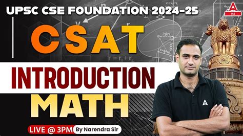 Math Introduction For Upsc Csat 2024 Classes Csat Foundation 2024 25 By Narendra Sir Youtube