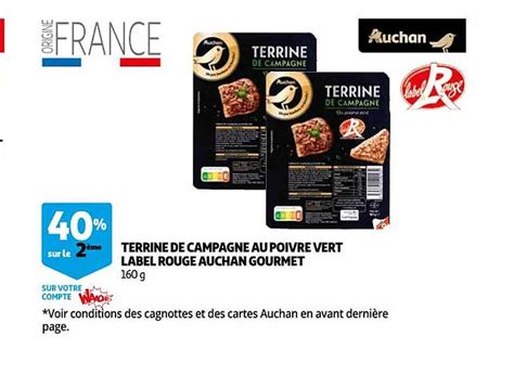 Promo Terrine De Campagne Au Poivre Vert Label Rouge Auchan Gourmet