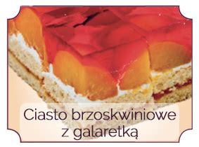 Cukiernia Handzik Ciasta Kategoria Ciasta Z Galaretk