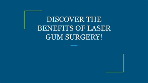 Ppt Discover The Benefits Of Laser Gum Surgery Powerpoint