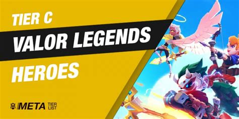 Valor Legends Tier List January Best Heroes Ranked