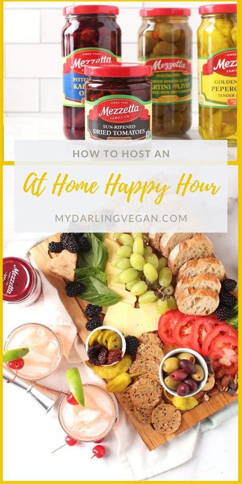 How To Host Happy Hour At Home My Darling Vegan Vegan Dinner