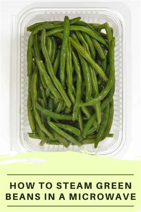 How To Steam Green Beans In A Microwave