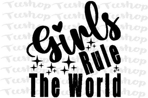 Girls Rule The World Svg Graphic By Teeshop · Creative Fabrica