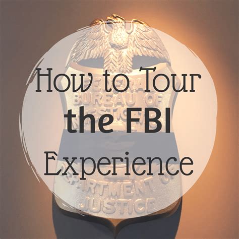 How to Tour the FBI Experience - Quick Whit Travel