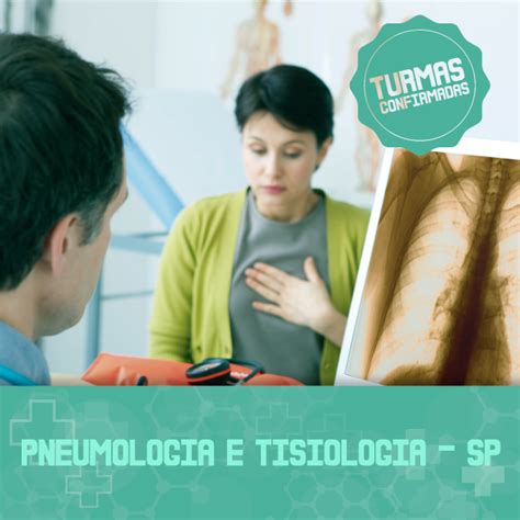 Pneumologia e Tisiologia em SP começa dia 03 de setembro POSFG O