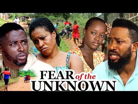 Fear Of The Unknown New Hit Movie Frederick Leonard Mary Uche Onny