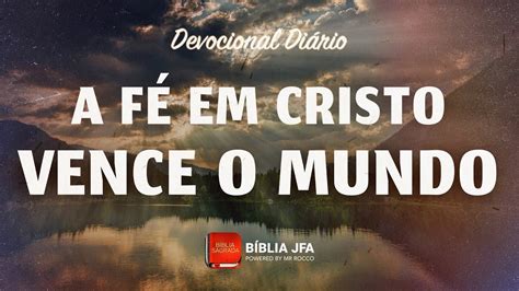 Devocional Sobre 1 JoÃo 54 5 Bíblia Jfa Offline Estudo Biblico