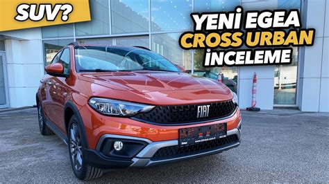 EGEA SUV OLDU EGEA CROSS URBAN 2021 İNCELEME bayigezmesi birmot