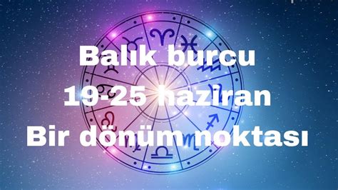 BALIK BURCU 19 25 HAZİRAN HAFTASI BİR DÖNÜM NOKTASI TAROT tarotfallı