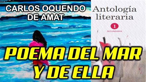 POEMA DEL MAR Y DE ELLA DE CARLOS OQUENDO DE AMAT Antología literaria