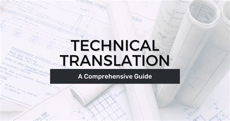 comprehensive guide  navigate technical translation
