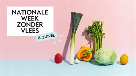 Week Zonder Vlees Zuivel Vriendinnenclub Nl