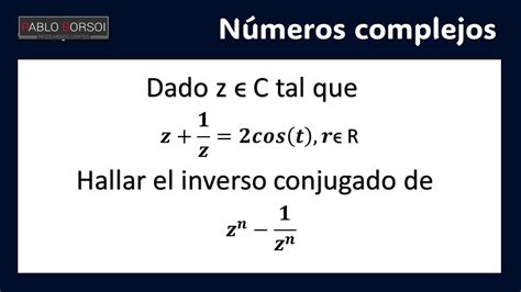 Cómo hallar el inverso conjugado de un número complejo un ejemplo