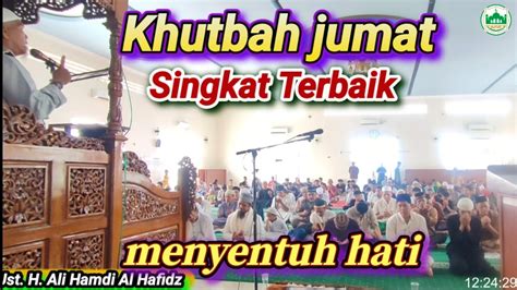 Khutbah Jum At Terbaik Menyentuh Hati Golongan Manusia Youtube