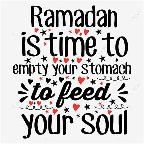 Ramadan Is Time To Empty Your Stomach Feed Soul Happy Ramadan Green Ramadan Kareem Vector Png