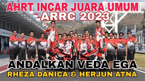 Astra Honda Racing Team Incar Juara Umum Team ARRC AP250 Lewat Veda Ega