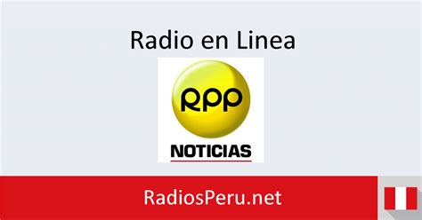 Rpp Noticias En Vivo Radios Perú