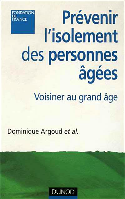 Pr Venir L Isolement Des Personnes G Es Voisinage Et Lien Social