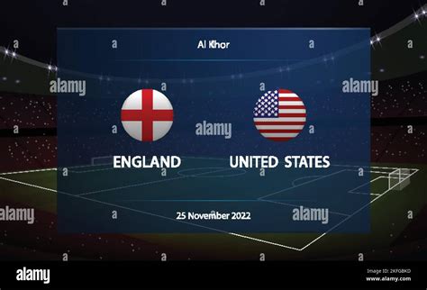 England Vs United States Football Scoreboard Broadcast Graphic Soccer