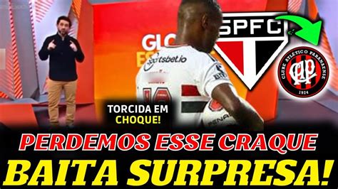 POR ESSA A TORCIDA NAO ESPERAVA SÃO PAULO CONFIRMA A SAIDA DESSE