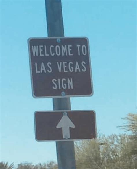 This sign tells you where to find the Las Vegas sign. : r/midlyinteresting