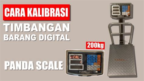 Cara Setting Kalibrasi Timbangan Duduk Digital PANDA SCALE Kapasitas