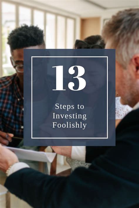 13 Steps To Investing Foolishly The Motley Fool Investing 13th