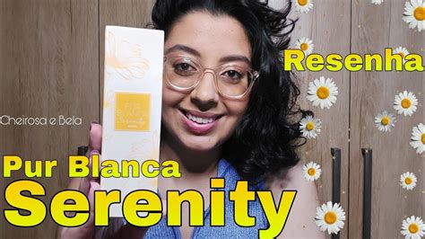 Resenha Lançamento Pur Blanca Serenity Avon Um Perfume Floral Gostoso