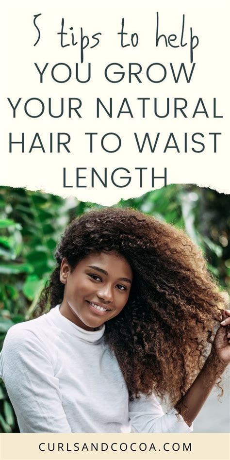 Grow Waist Length Hair That Looks Amazing My 5 Top Tips Natural Hair Growth Tips How To