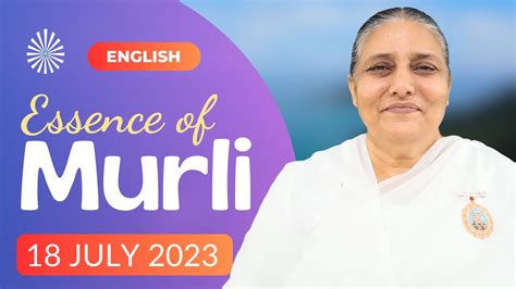 18 July 2023 Essence Of Murli In ENGLISH 18 7 2023 Today Murli BK