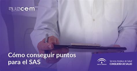 C Mo Conseguir Puntos Para El Sas Oposiciones Aulacem