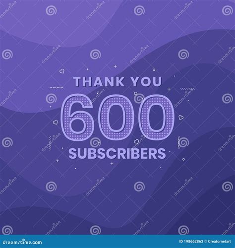 Thank You 600 Subscribers 600 Subscribers Celebration Stock Vector