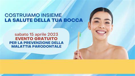 Evento Gratuito Per La Prevenzione Della Malattia Parodontale