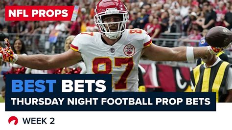 Nfl Thursday Night Football Prop Bets Chiefs Vs Chargers Props Youtube