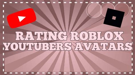 Rating Roblox Youtubers Avatars Roblox Youtube