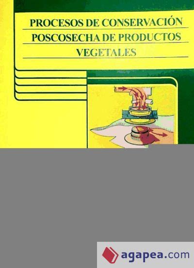 Procesos De Conservacion Poscosecha De Productos Vegetales Maria