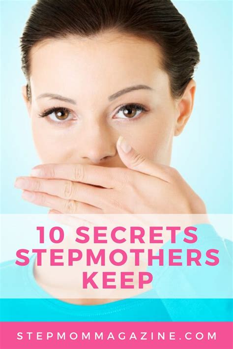 10 Secrets Stepmothers Keep Stepmom Magazine Step Mother Step Moms The Secret