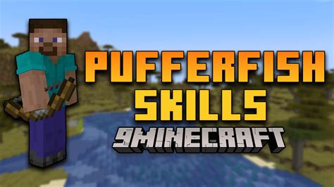 Pufferfishs Skills Mod 1Minecraft