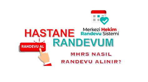 Mhrs randevu al Mhrs Randevu Nasıl Alınır