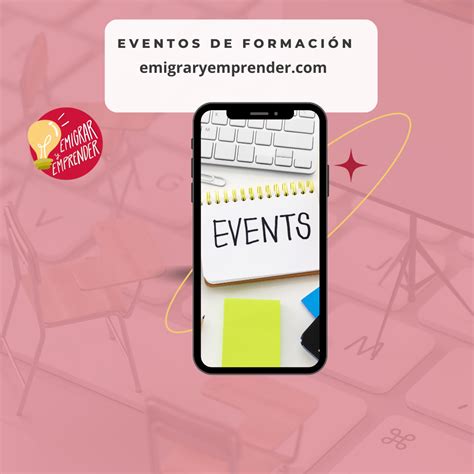 Eventos De Formaci N Emigrar Y Emprender