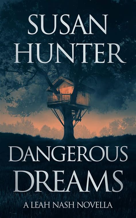 Dangerous Dreams A Leah Nash Prequel Novella Leah Nash Mysteries